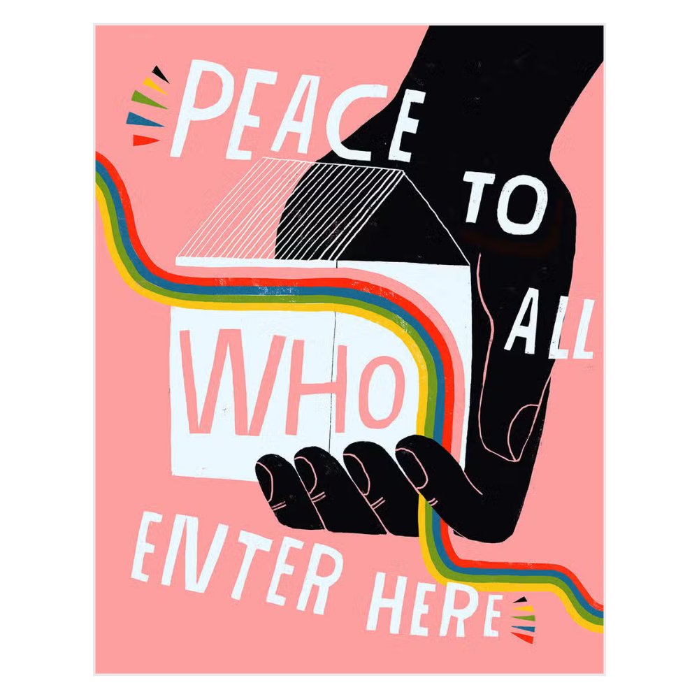 Peace To All Who Enter Here - 11x14" Art Print