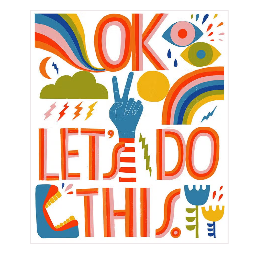 Ok, Let's Do This - 11x14" Art Print