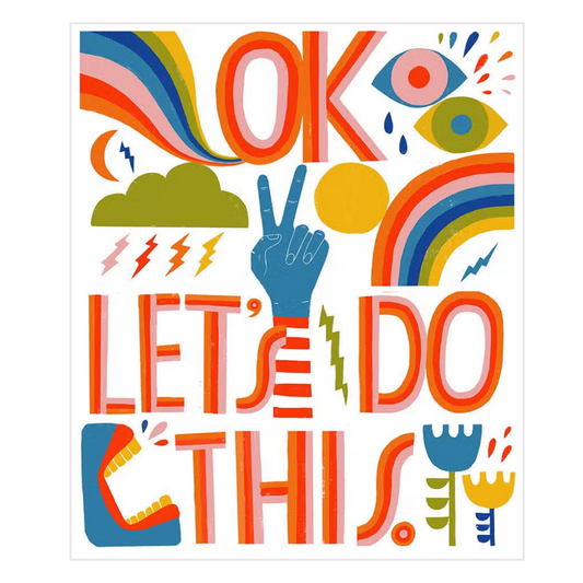 Ok, Let's Do This - 11x14" Art Print