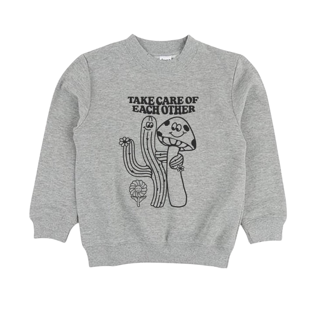 Take Care of Each Other Sweatshirt