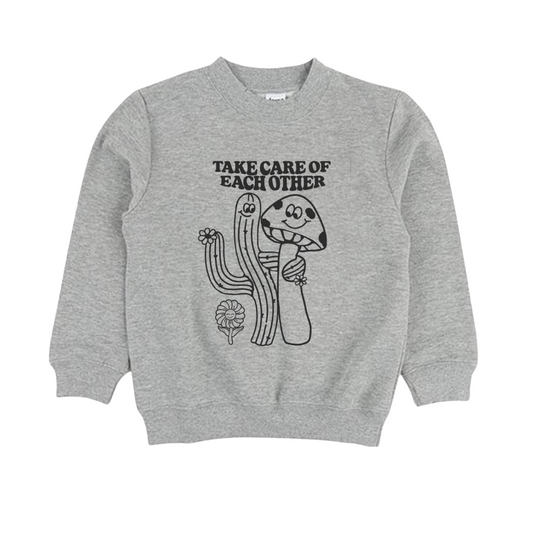 Take Care of Each Other Sweatshirt